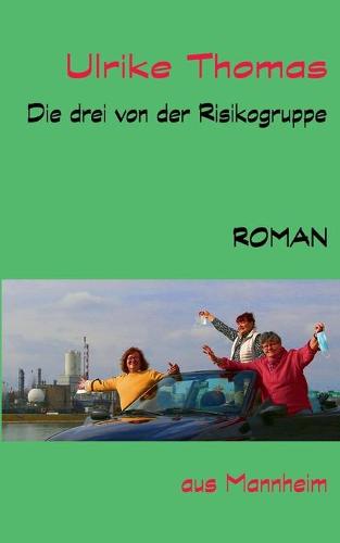 Die drei von der Risikogruppe