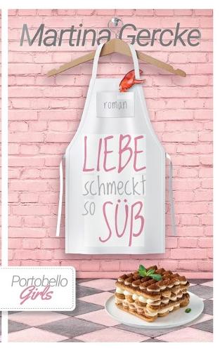 Liebe schmeckt so suss