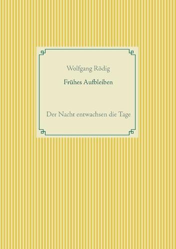 Fruhes Aufbleiben