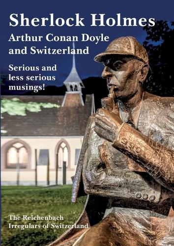 Sherlock Holmes, Arthur Conan Doyle and Switzerland