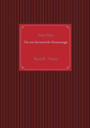 Die ario-hermetische Runenmagie