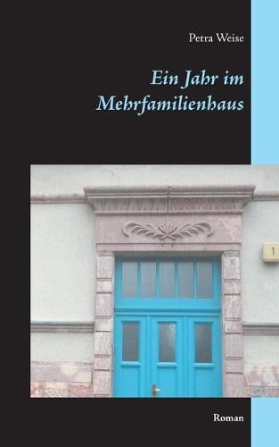 Ein Jahr im Mehrfamilienhaus