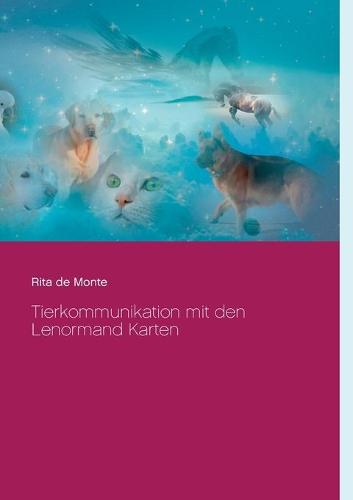 Tierkommunikation mit den Lenormand Karten