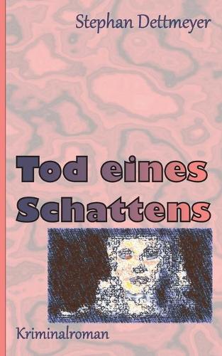 Tod eines Schattens