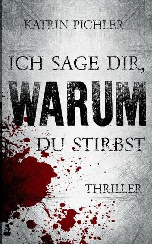 Ich sage dir, warum du stirbst