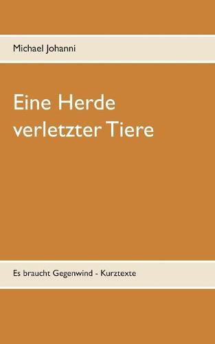 Eine Herde verletzter Tiere