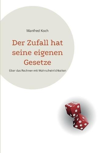 Der Zufall hat seine eigenen Gesetze