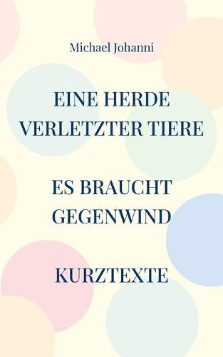 Eine Herde verletzter Tiere