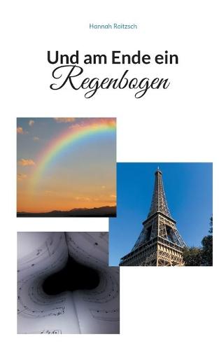 Und am Ende ein Regenbogen
