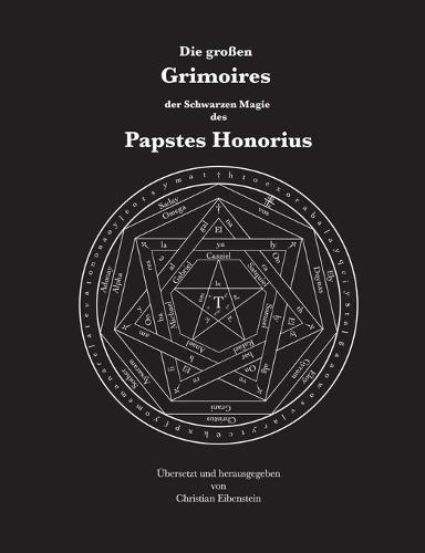 Die großen Grimoires der Schwarzen Magie des Papstes Honorius