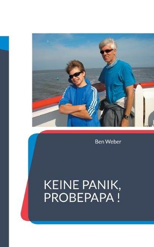 Keine Panik, Probepapa !