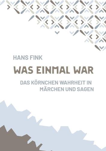 Was einmal war