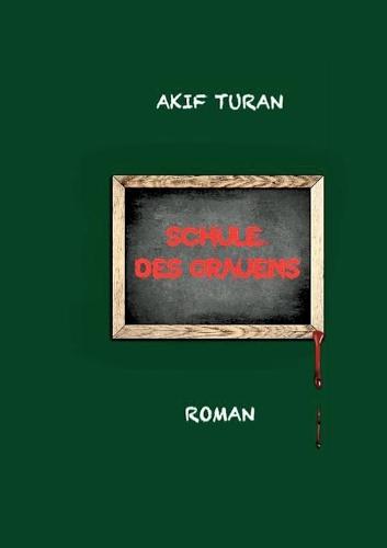 Schule des Grauens