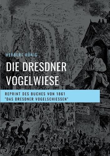 Die Dresdner Vogelwiese
