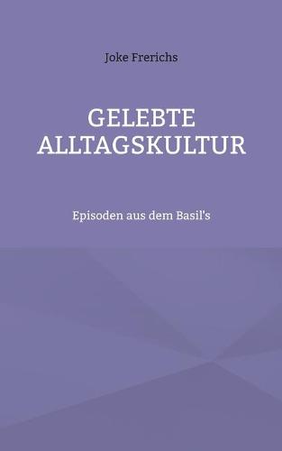 Gelebte Alltagskultur