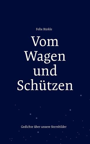 Vom Wagen und Schützen