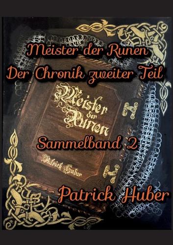 Meister der Runen - Der Chronik zweiter Teil