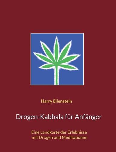 Drogen-Kabbala für Anfänger