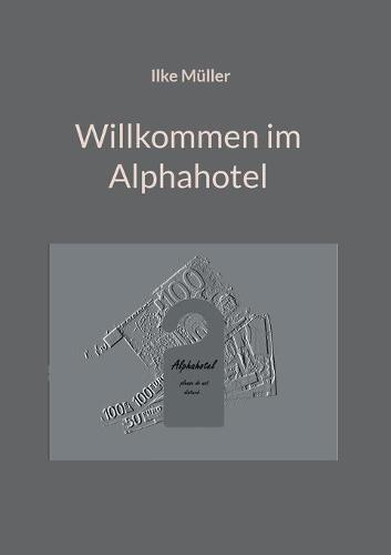 Willkommen im Alphahotel