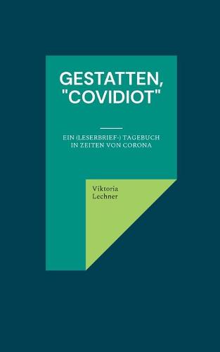 Gestatten, "Covidiot"