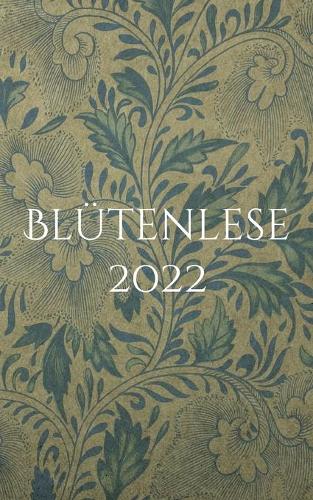 Blutenlese 2022