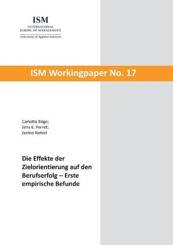 Die Effekte der Zielorientierung auf den Berufserfolg