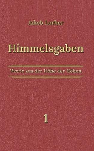 Himmelsgaben Bd. 1