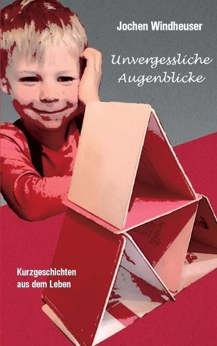 Unvergessliche Augenblicke