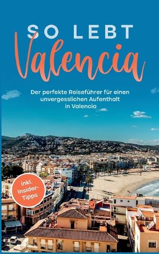 So lebt Valencia