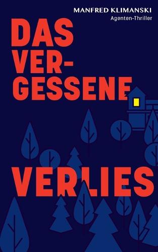 Das vergessene Verlies