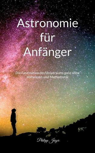 Astronomie fur Anfanger (Farbversion)