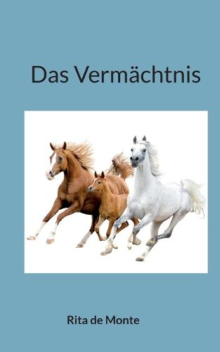 Das Vermächtnis