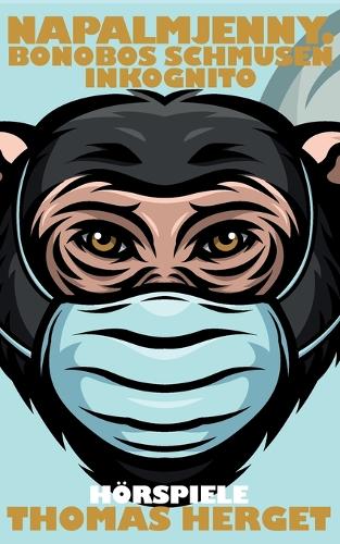 Napalmjenny. Bonobos schmusen inkognito
