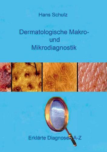 Dermatologische Makro- und Mikrodiagnostik