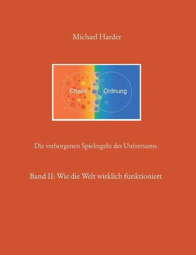 Die verborgenen Spielregeln des Universums