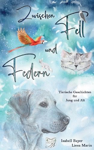 Zwischen Fell und Federn