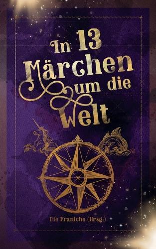 In 13 Märchen um die Welt
