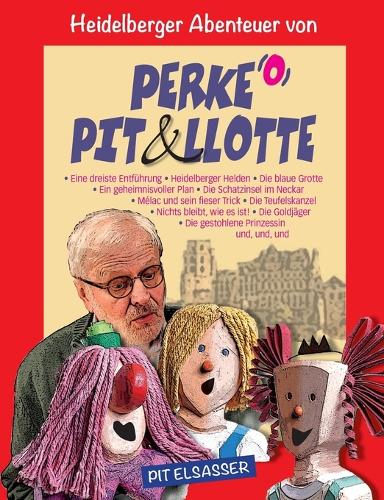 Perke, Pit und Llotte