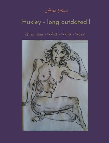 Huxley - long outdated !