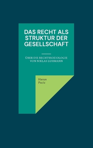 Das Recht als Struktur der Gesellschaft