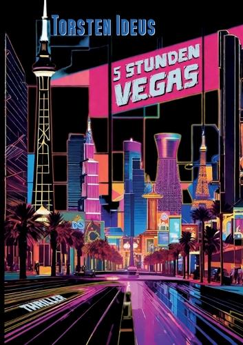 Fünf Stunden Vegas