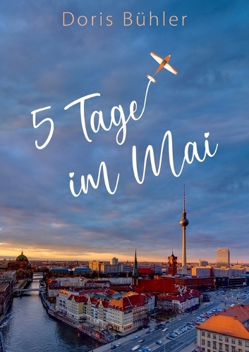 Fünf Tage im Mai