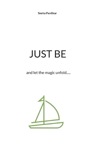 Just be