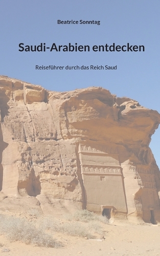 Saudi-Arabien entdecken