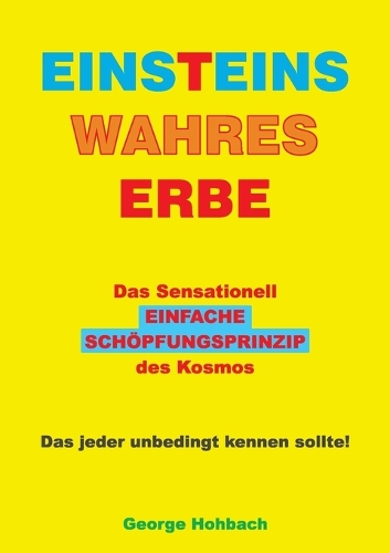 Einsteins wahres Erbe