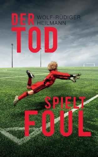 Der Tod spielt foul