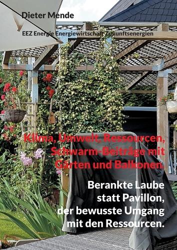 Klima, Umwelt, Ressourcen, Schwarm-Beiträge mit Gärten und Balkonen.