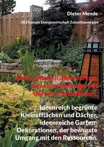 Klima, Umwelt, Ressourcen, Schwarm-Beiträge mit Gärten und Balkonen.