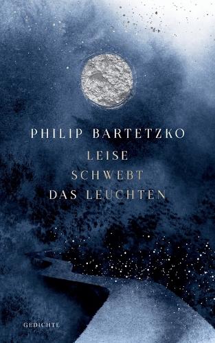 Leise schwebt das Leuchten