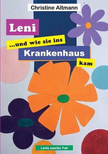 Leni und wie sie ins Krankenhaus kam